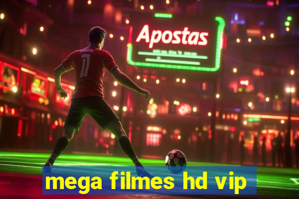 mega filmes hd vip